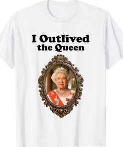 Official I Outlived The Queen T-Shirt