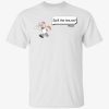Squirrel spill the tea sis tee shirt