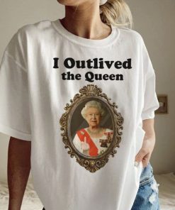 I Outlived The Queen Thanks For The Memories Unisex TShirt