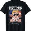 Everything Woke Turns To Shit Trump 2024 Tee Shirt