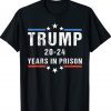 Funny Anti Trump,Trump 20-24 Years in Prison Cool USA Flag Tee Shirt