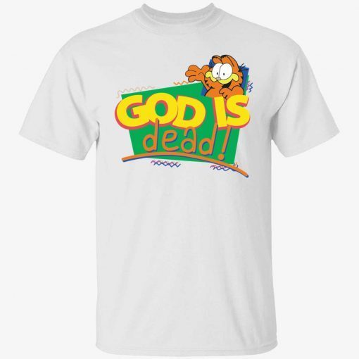 Garfield god is dead classic shirts