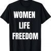 Women Life Freedom Unisex TShirt