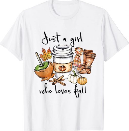 Womens Just A Girl Who Loves Fall Pumpin Spice Latte Autumn Gift T-Shirt