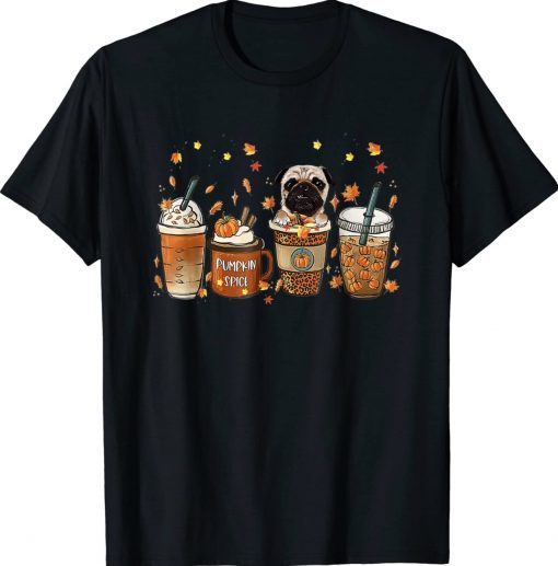 Fall Coffee Pumpkin Spice Latte Iced Autumn Pug Funny T-Shirt