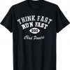 Chad Powers Think Fast Run Fast Unisex TShirt