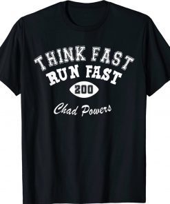 Chad Powers Think Fast Run Fast Unisex TShirt