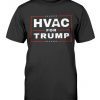 HVAC For Trump 2024 T-Shirt