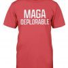 MAGA Deplorable Tee Shirt