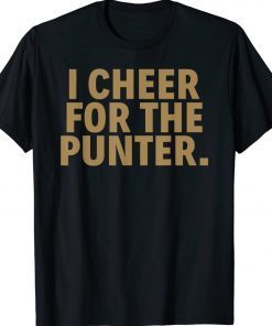 I Cheer For The Punter for Men Women T-Shirt