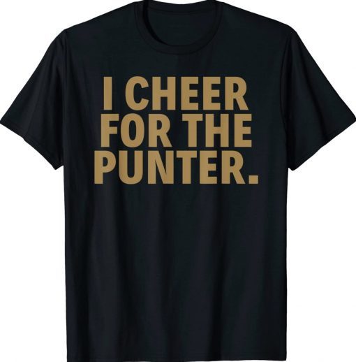 I Cheer For The Punter for Men Women T-Shirt