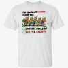 The homies and I aren’t feelin this endless cycle of death and rebirth t-shirt