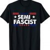 Semi-Fascist Biden Quotes Tee Shirt