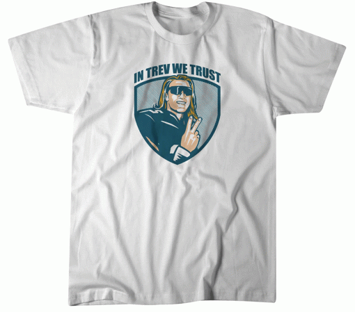 Trevor Lawrence In Trev We Trust Jacksonville Tee Shirt