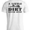 A Little Dirt Never Hurt Vintage T-Shirt