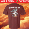 Who's Back Tee Shirt