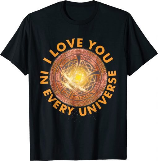 I Love You In Every Universe Funny T-Shirt