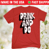 Drink and Do Vintage TShirt