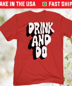 Drink and Do Vintage TShirt