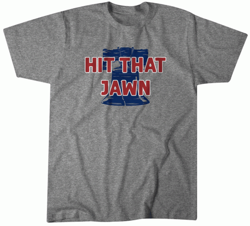 Hit That Jawn Philadelphia Baseball 2023 Shirts