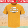 Not Today Saban Tennessee College Vintage TShirt