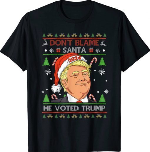 Don't Blame Santa He Voted Trump Ugly Christmas Gift T-Shirt