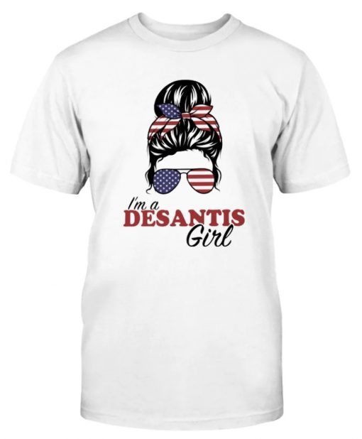 I'm A DeSantis Girl Tee Shirt