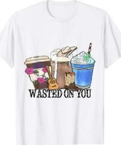 Wasted-On-You Attitude Coffee Latte Country Cowboy Music Tee Shirt