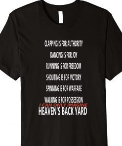 Imagine Heaven's Back Yard Tee Shirt