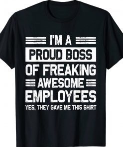 Boss Day Employee Appreciation Funny TShirt