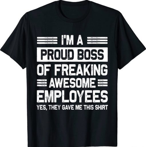 Boss Day Employee Appreciation Funny TShirt