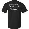I’m drunk and i’m high and i’m in chicago unisex tshirt
