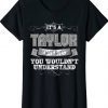 It's A Taylor Thing You Wouldn't Understand First Name Tee Shirt