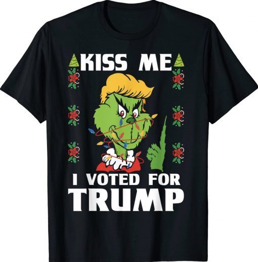 Grinch Trump Kiss Me I Voted For Trump Christmas Xmas Gift T-Shirt