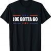 Joe Gotta Go Anti Joe Biden Trump Rally Supporters Vintage T-Shirt