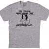 PELOSI'S GONNA PUNCH HIM OUT SHIRT