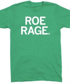 Roe Rage Tee Shirt