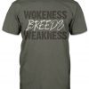 WOKENESS BREEDS WEAKNESS VINTAGE T-SHIRT