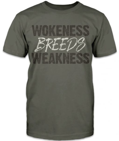 WOKENESS BREEDS WEAKNESS VINTAGE T-SHIRT