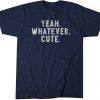 Yeah Whatever Cute New York Baseball Tee Shirt