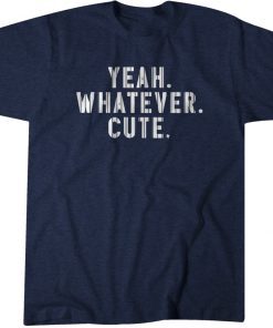 Yeah Whatever Cute New York Baseball Tee Shirt