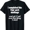 Four Park Challenge Funny Theme Park Tee Shirt