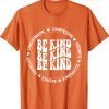 Kids Children Be Kind Squad We Wear Orange For Unity Day Gift TShirt