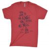 You Come At The Kings You Better Not Miss Tee Shirt