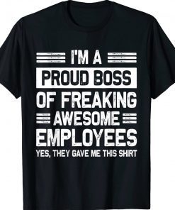 Boss Day Employee Appreciation Funny Boss Tee Shirt