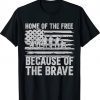 American Flag Veteran Home Of The Free Tee Shirt