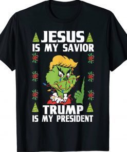 Jesus Is My Savior Trump Is My President Xmas Grinch Trump 2024 TShirt