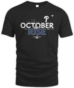 Philadelphia Phillies October Rise 2022 Postseason Tee Shirt
