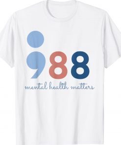 988 Mental Health Matters Tee Shirt