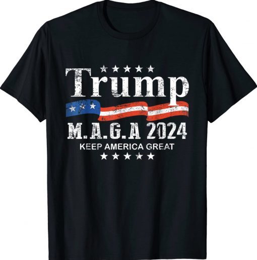 Trump MAGA 2024 Keep America Great Tee Shirt